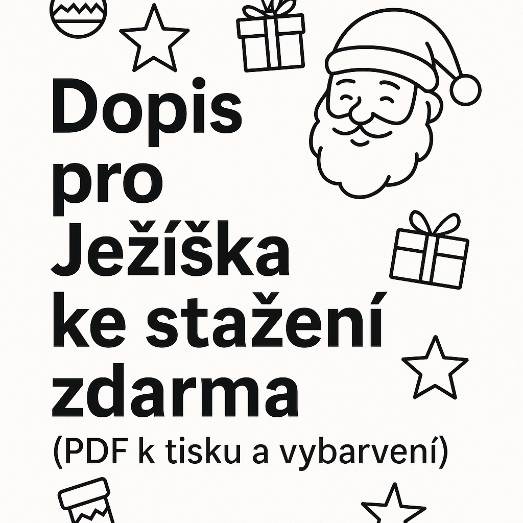 Dopis pro Ježíška ke stažení zdarma (PDF k tisku + vybarvení)