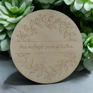 Dárek pro pani učitelku - Podtácek